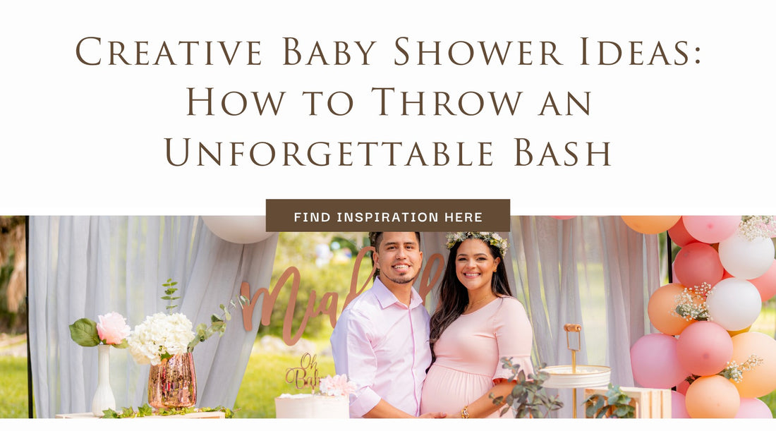 Creative Baby Shower Ideas: Throw an Unforgettable Bash